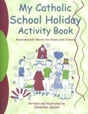 My Catholic School Holiday Reproducible Sheets for Home and School  2019 (Activity Book) 9780809167241 Front Cover