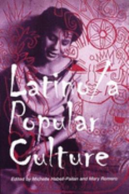Latino/a Popular Culture   2002 9780814736241 Front Cover
