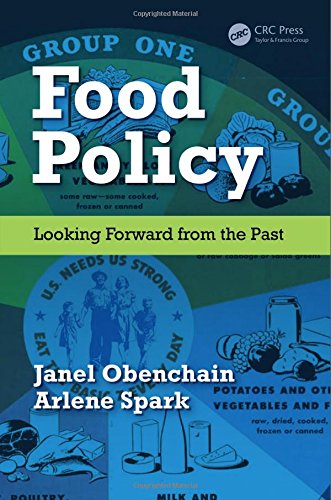 Food Policy Looking Forward from the Past  2015 9781439880241 Front Cover