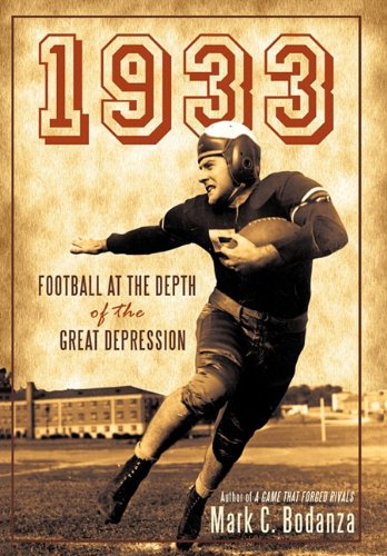 1933 Football at the Depth of the Great Depression  2010 9781450245241 Front Cover