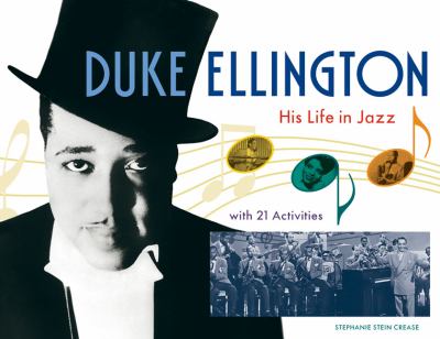Duke Ellington His Life in Jazz with 21 Activities  2009 9781556527241 Front Cover