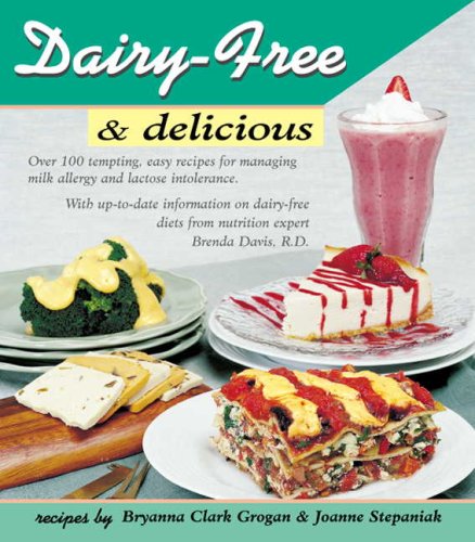 Dairy-Free and Delicious   2001 9781570671241 Front Cover