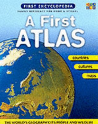 A First Atlas (First Encyclopedia) N/A 9781843010241 Front Cover