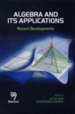 Algebra and Its Applications Recent Developments  2011 9788184871241 Front Cover