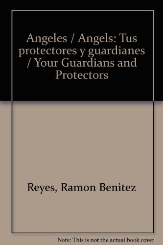 ï¿½ngeles, Tus Protectores y Guardianes  2nd 2011 9789876344241 Front Cover