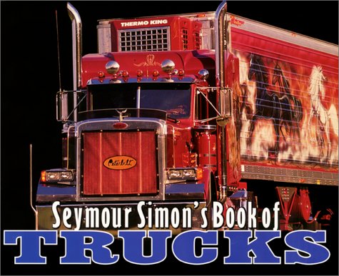 Seymour Simon's Book of Trucks  N/A 9780064462242 Front Cover