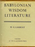 Babylonian Wisdom Literature   2003 9780198154242 Front Cover