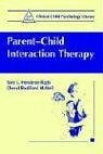 Parent-Child Interaction Therapy A Step-by-Step Guide for Clinicians  1995 9780306450242 Front Cover