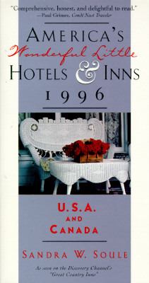 America's Wonderful Little Hotels and Inns, 1996 : U. S. A. and Canada N/A 9780312134242 Front Cover
