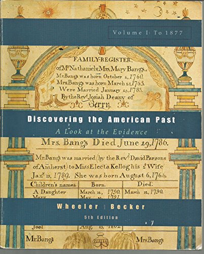 Discovering the American Past Vol. 1 : A Look at the Evidence to 1877 5th 2002 9780618102242 Front Cover