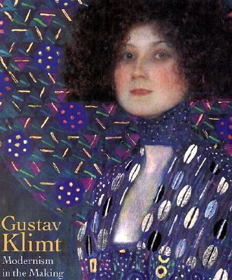 Gustav Klimt Modernism in the Making  2001 9780810935242 Front Cover