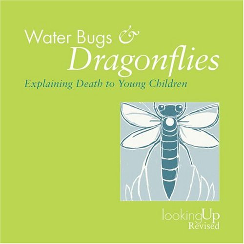 Water Bugs & Dragonflies: Explaining Death to Young Children  2004 9780829816242 Front Cover