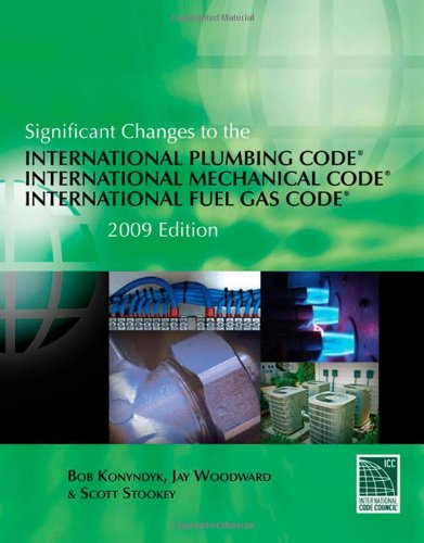 Significant Changes to the International Plumbing Code/International Mechanical Code/International Fuel Gas Code 2009   2009 9781435401242 Front Cover