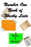 Number One Book of Wacky Lists  N/A 9781448607242 Front Cover