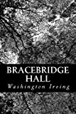 Bracebridge Hall Or, the Humorists N/A 9781491276242 Front Cover
