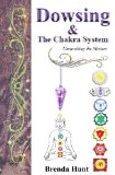 Dowsing and the Chakra System  N/A 9781492237242 Front Cover
