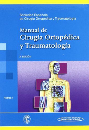 Manual De Cirugia Ortopedica Y Traumatologia 2 / Manual of Orthopedic and Traumatology Surgery:  2010 9788498353242 Front Cover