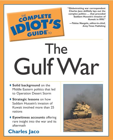 Complete Idiot's Guide to the Gulf War   2003 9780028643243 Front Cover