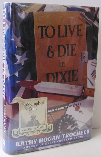To Live and Die in Dixie  N/A 9780060179243 Front Cover
