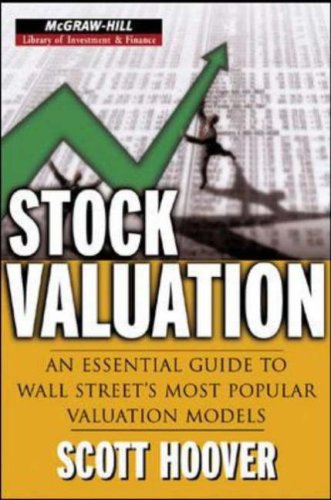 Stock Valuation An Essential Guide to Wall Street's Most Popular Valuation Models  2006 9780071452243 Front Cover