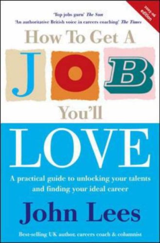 How to Get a Job You'll Love N/A 9780077108243 Front Cover