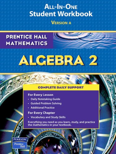 Prentice Hall Mathematics, Algebra 2   2007 (Workbook) 9780131657243 Front Cover