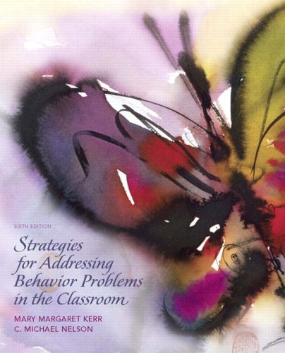 Strategies for Addressing Behavior Problems in the Classroom  6th 2010 9780136045243 Front Cover