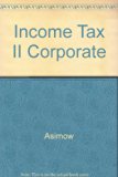 Gilbert Income Tax 2 - Corporate 11th 9780159000243 Front Cover