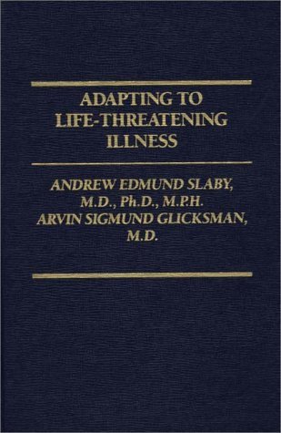 Adapting to Life-Threatening Illness  N/A 9780275913243 Front Cover