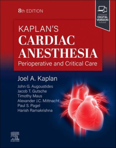 Kaplan's Cardiac Anesthesia  8th 2024 9780323829243 Front Cover