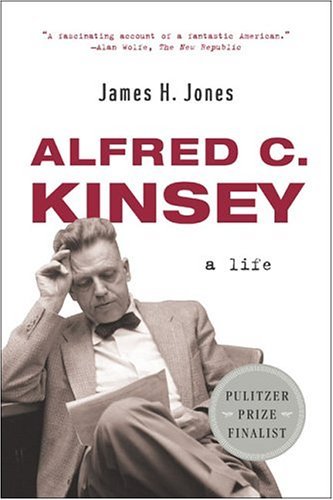Alfred C. Kinsey A Public/Private Life  1997 9780393327243 Front Cover