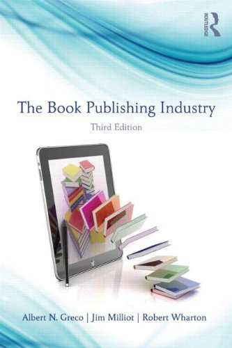 Book Publishing Industry  3rd 2014 (Revised) 9780415887243 Front Cover