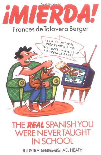 Mierda! The Real Spanish You Were Never Taught in School  1990 9780452264243 Front Cover