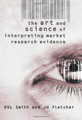 Art and Science of Interpreting Market Research Evidence   2004 9780470844243 Front Cover