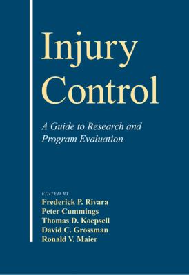 Injury Control A Guide to Research and Program Evaluation  2009 9780521100243 Front Cover