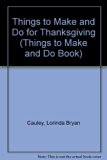 Things to Make and Do for Thanksgiving  N/A 9780531013243 Front Cover
