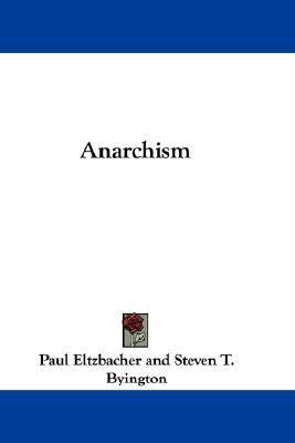 Anarchism  N/A 9780548310243 Front Cover