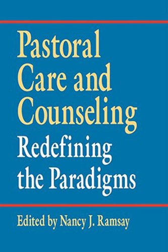 Pastoral Care and Counseling Redefining the Paradigms  2004 9780687022243 Front Cover