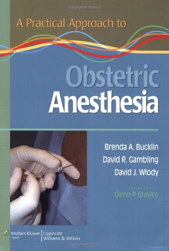 Practical Approach to Obstetric Anesthesia   2008 9780781775243 Front Cover