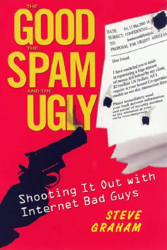 Good the Spam and the Ugly   2007 9780806528243 Front Cover