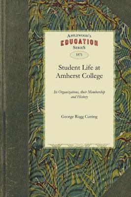 Student Life at Amherst College  N/A 9781429043243 Front Cover