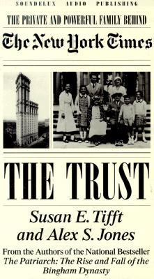 Trust Set : The Private and Powerful Family Behind the New York Times Abridged  9781559353243 Front Cover
