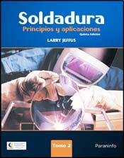 Soldadura / Welding: Principios y aplicaciones / Principles and Applications  2010 9789871486243 Front Cover