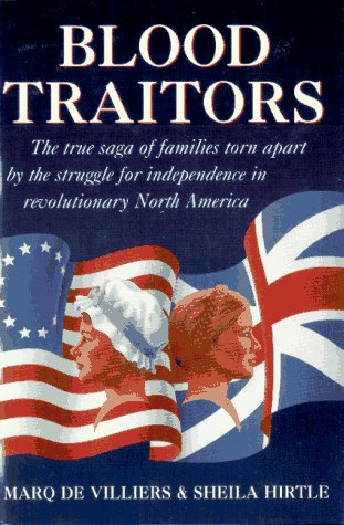 Blood Traitors : The True Story of Families Torn Apart by the Struggle for Independence in Revolutionary North America N/A 9780002554244 Front Cover