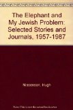 Elephant and My Jewish Problem Selected Stories and Journals, 1957-1987 Reprint  9780060916244 Front Cover