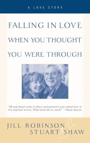 Falling in Love When You Thought You Were Through A Love Story  2002 9780060958244 Front Cover