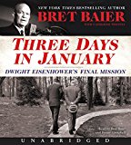 Three Days in January: Dwight Eisenhower's Final Mission  2017 9780062657244 Front Cover