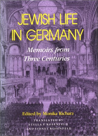 Jewish Life in Germany Memoirs from Three Centuries  1991 (Abridged) 9780253350244 Front Cover