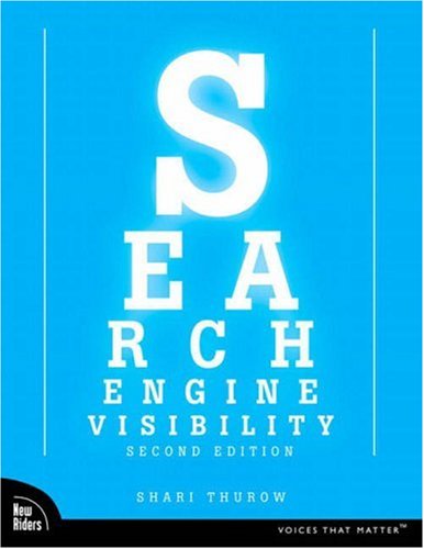 Search Engine Visibility  2nd 2008 (Revised) 9780321503244 Front Cover