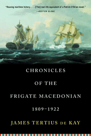 Chronicles of the Frigate Macedonian, 1809-1922  N/A 9780393320244 Front Cover
